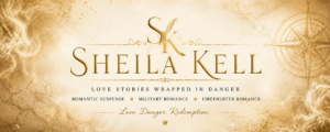 Sheila Kell. Love stories wrapped in danger.